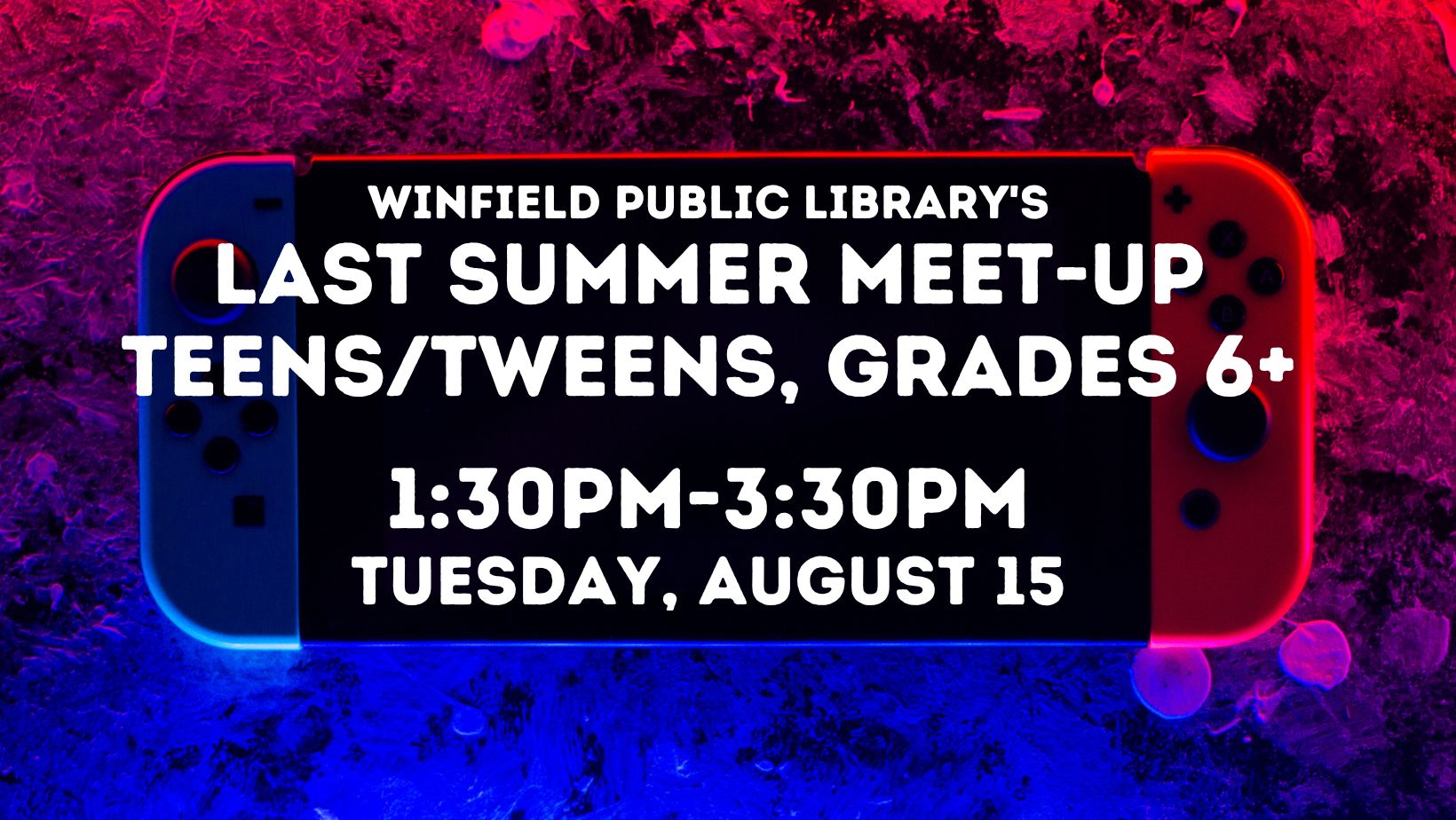 image reads last summer meet-up for tweens and teens grades 6+