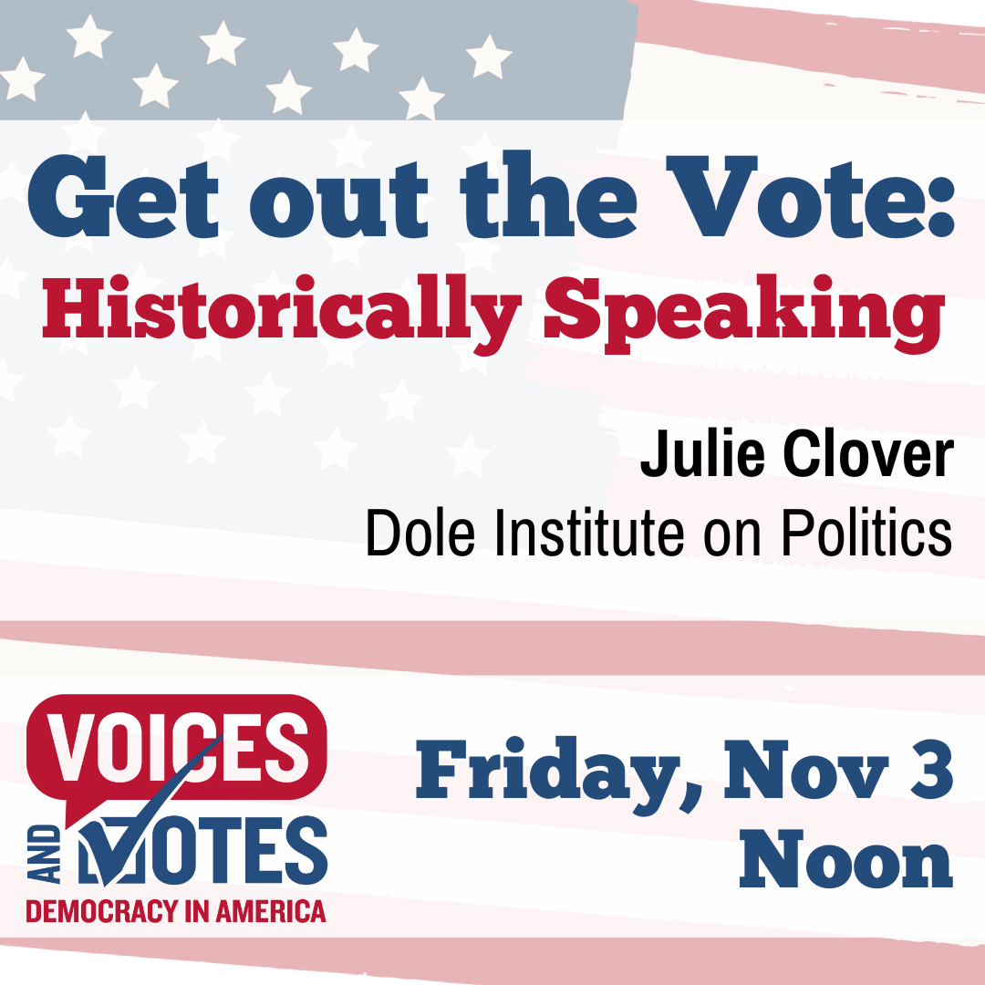 Get out the Vote:  Historically Speaking, presented by Julie Clover