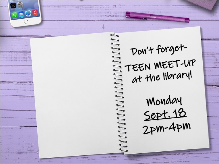 Notebook with a message that says "Don't Forget Teen Meet-Up at the Library"