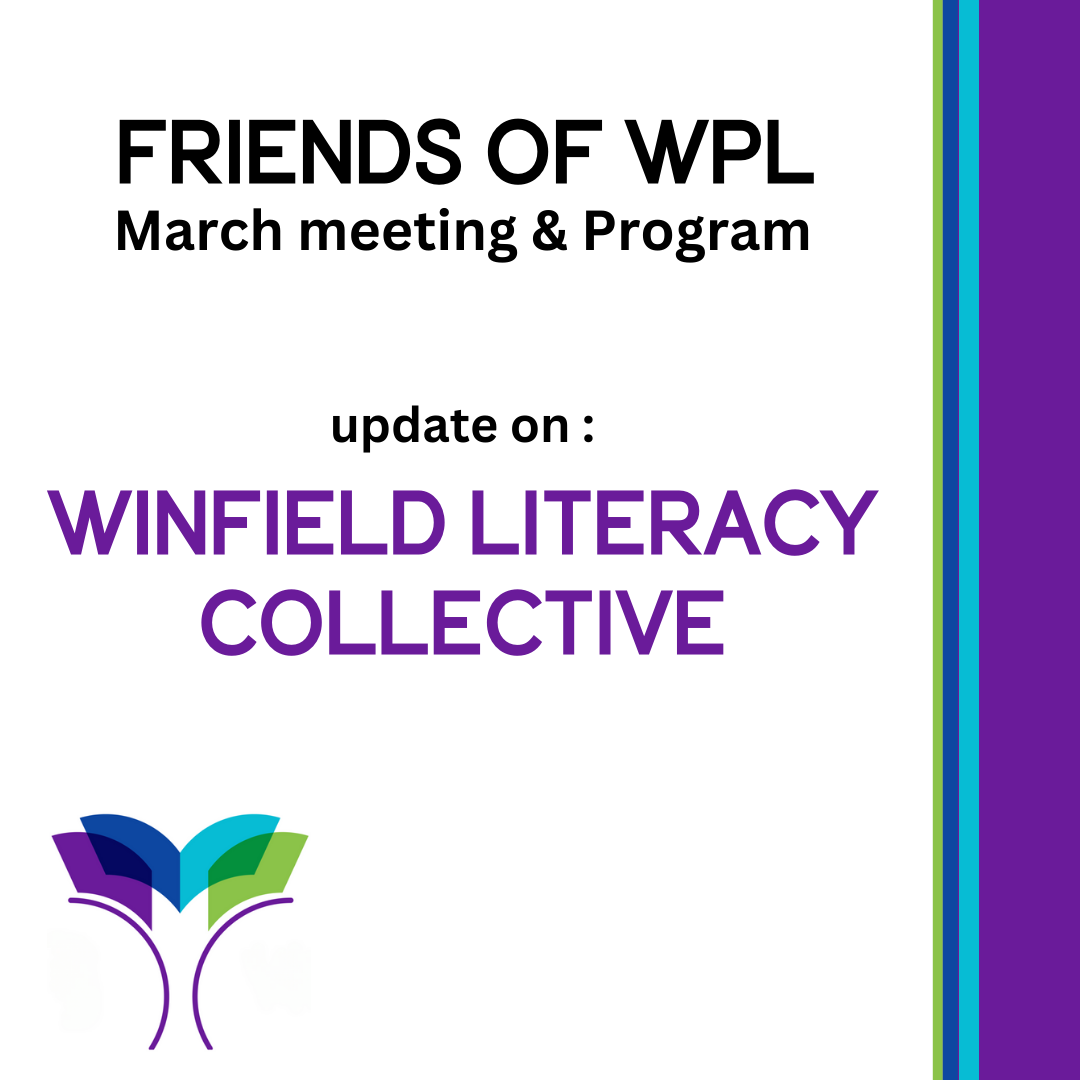 The March program will be on the Winfield Literacy Collective