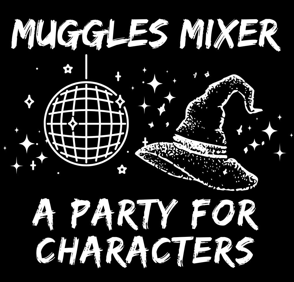 text reads "Muggles Mixer, a party for characters." Image includes a disco ball and magician's hat