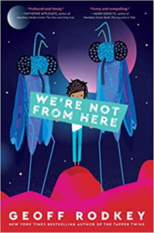 Book cover We're Not From Here by Geoff Rodkey