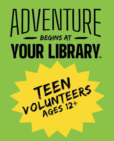 graphic with text that reads: "Adventure begins at your library" and "Tenn Volunteers ages 12+