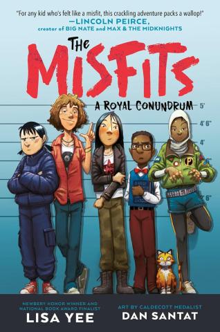 Book cover "The Misfits, A Royal Conundrum" by Lisa Yee and illustrated by Dan Santat