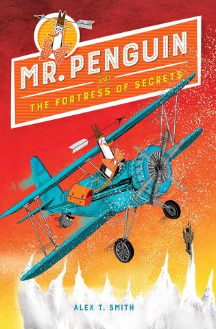 book cover "Mr. Penguin and the Fortress of Secrets" by Alex T. Smith
