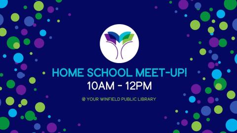 image has text reading "Home School Meet-Up, 10:00 am - noon"