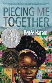 Piecing Me Together by Renee Watson