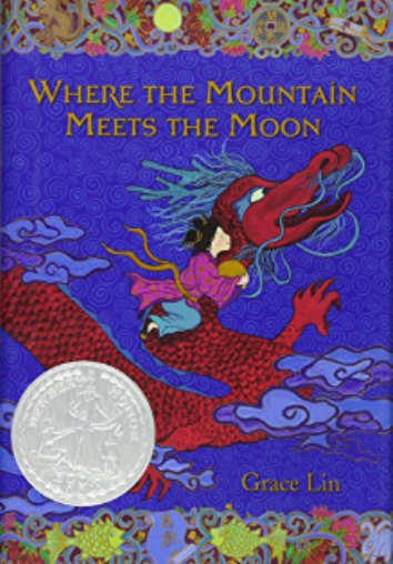 book cover, Where the Mountain Meets the Moon by Grace Lin 