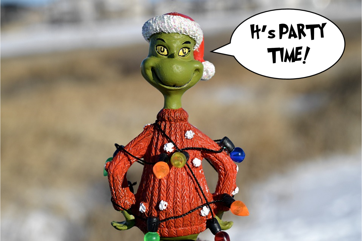 Grinch saying "Party Time"