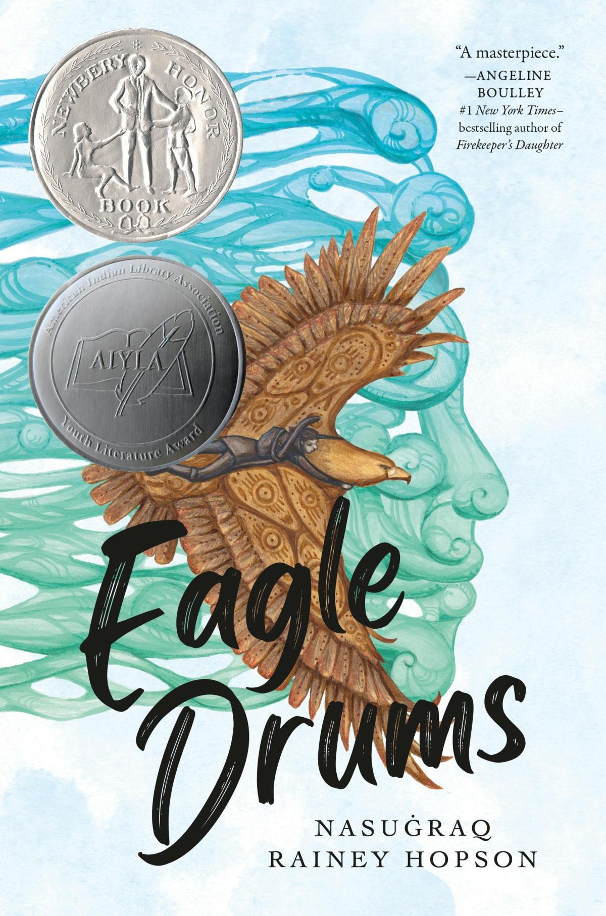 Cover of the book, Eagle Drums, by Nasuġraq Rainey Hopson